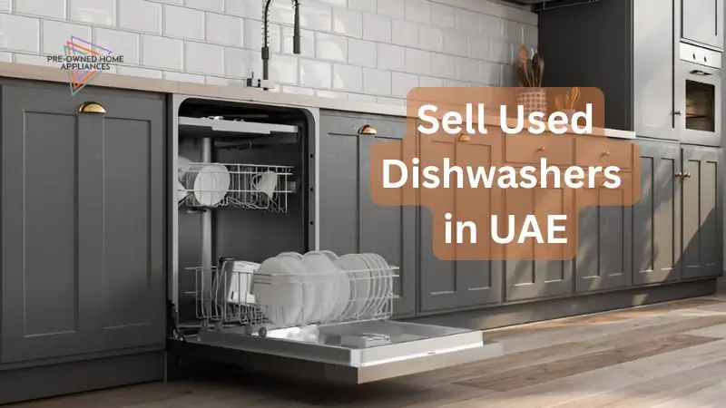 sell used dishwashers in UAE