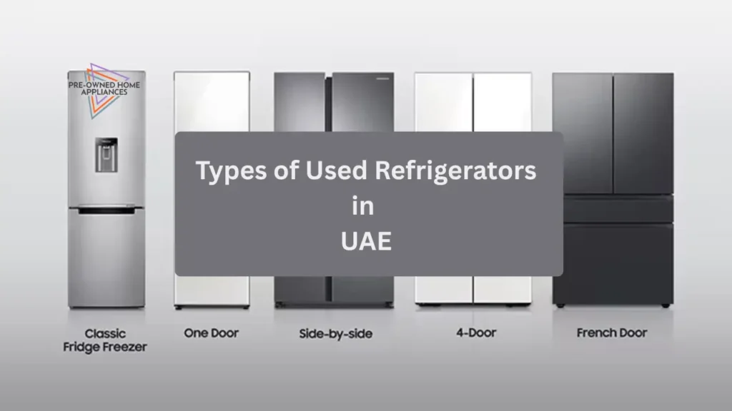 Types of Used Refrigerators