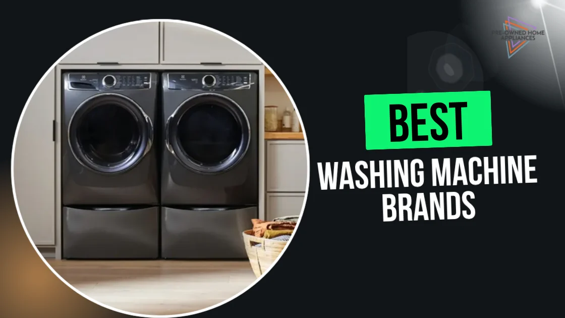 Best Used Washing Machine Brands
