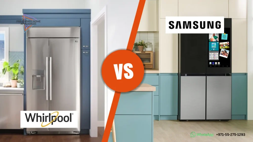 Whirlpool vs Samsung Refrigerator in UAE: Which One Is Better for Your Home? (2026 Expert Guide)
