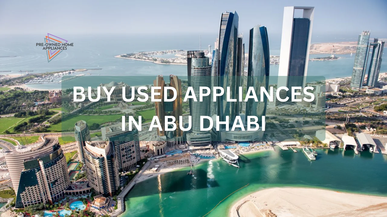 Buy Used Appliances in Abu Dhabi (1)