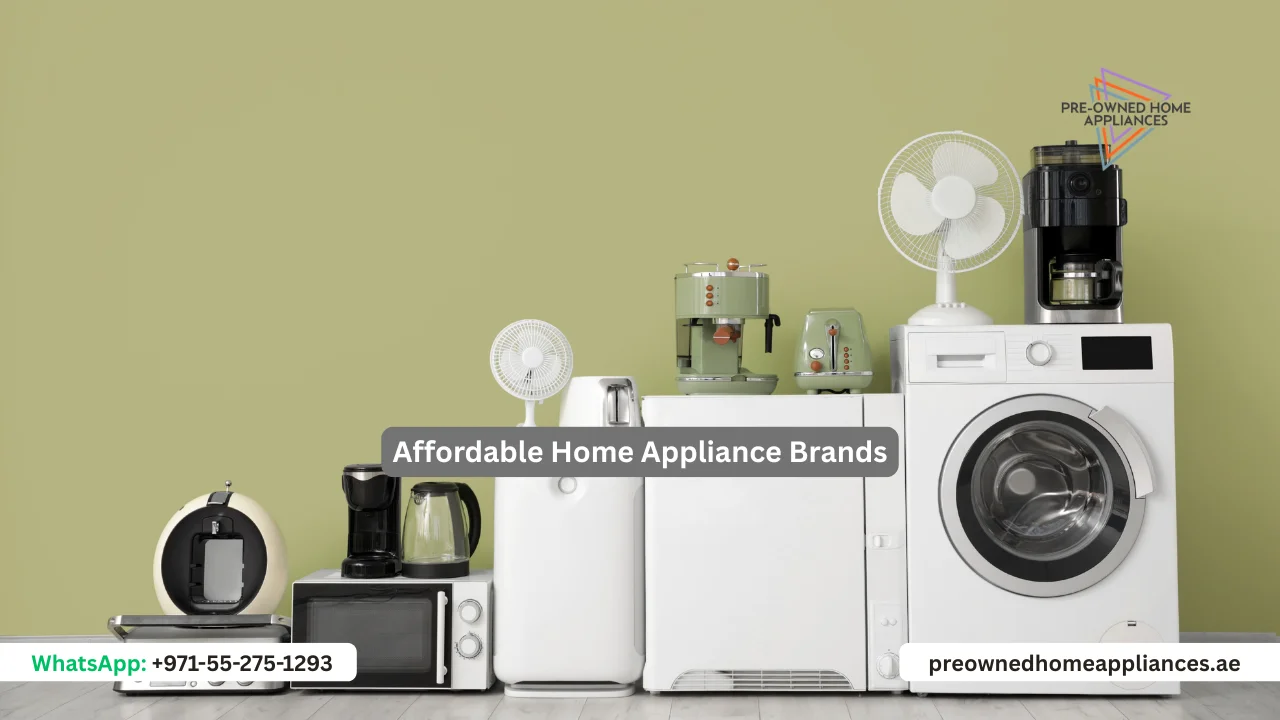Affordable Home Appliance Brands